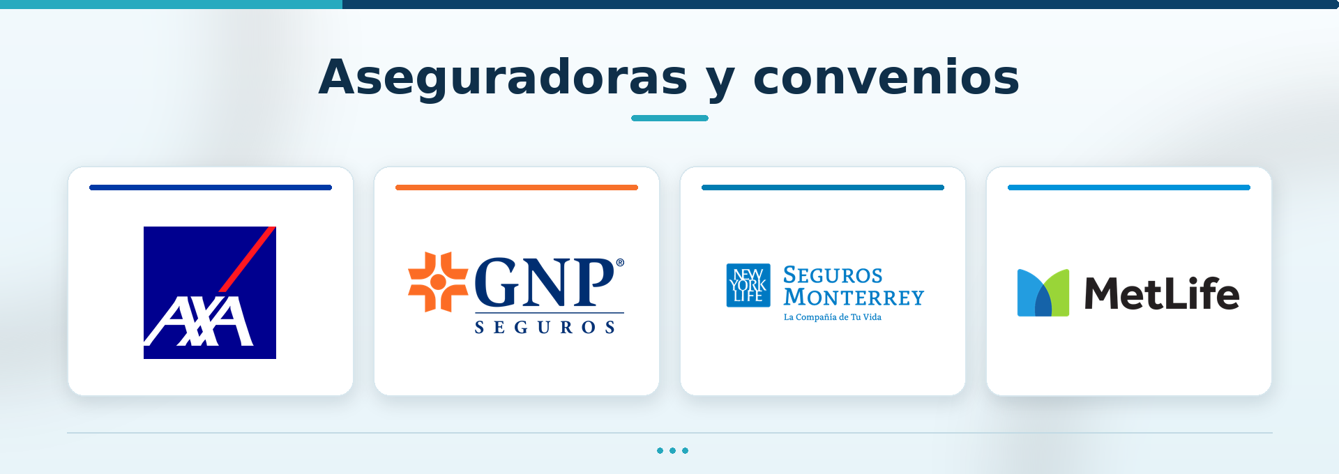 Aseguradoras y convenios: AXA, GNP, Seguros Monterrey New York Life y MetLife